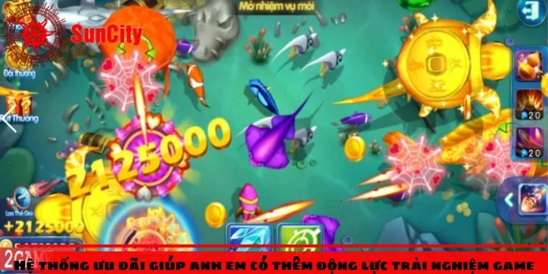 Hệ thống ưu đãi giúp anh em có thêm động lực trải nghiệm game