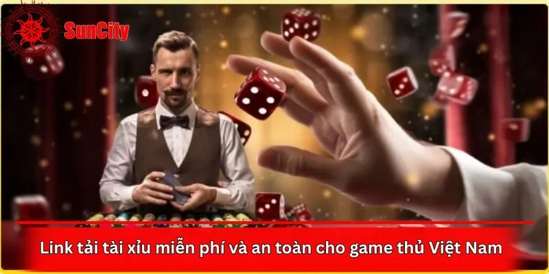 Link tải tài xỉu miễn phí và an toàn cho game thủ Việt Nam