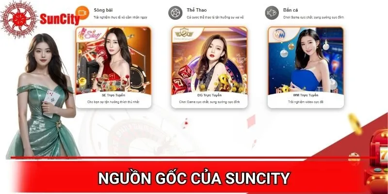 Nguồn gốc thành lập của đơn vị cá cược Suncity