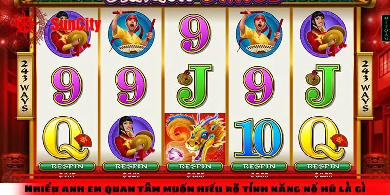 Nhiều anh em quan tâm muốn hiểu rõ tính năng nổ hũ là gì