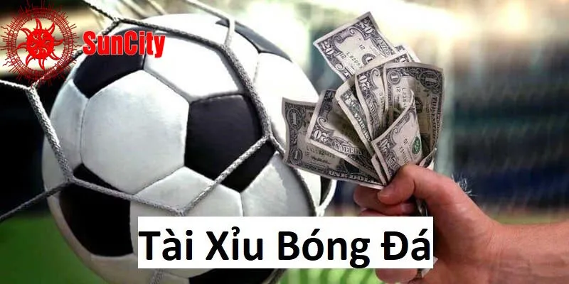 Tài xỉu bóng đá: Bí kíp chơi, đọc kèo chuẩn, thắng lớn