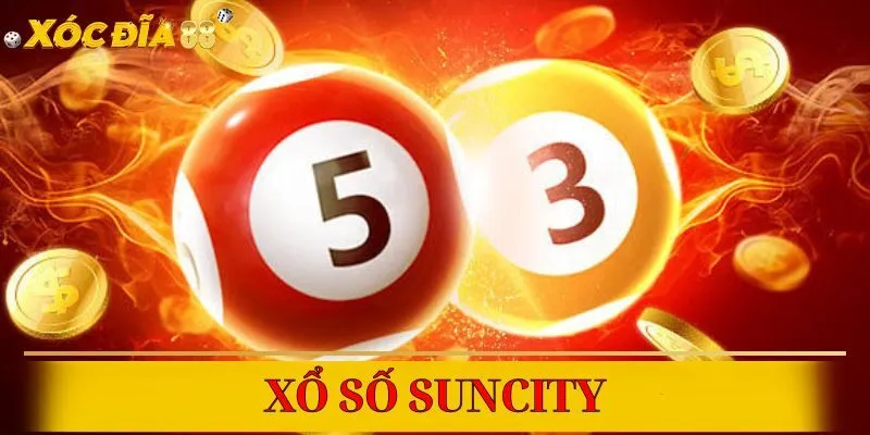 Thử vận may mỗi ngày cùng xổ số Suncity hấp dẫn